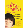 The Choke Artist: Confessions of a Chronic Underachiever - Paperback