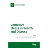 Oxidative Stress in Health and Disease - Hardcover