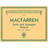 Walter Macfarren Scale and Arpeggio Manual Schirmer Library of Classics Volume 1037 Piano Technique Sheet Music and Method Book G. Schirmer Instructio - Paperback