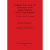 Cylinder Seals from the Collections of the Aleppo Museum, Syrian Arab Republic: 2. Seals of Known Provenance - Paperback