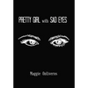 Pretty Girl with Sad Eyes - Hardcover