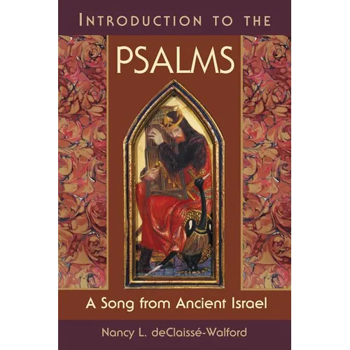 Introduction to the Psalms: A Song from Ancient Israel - Paperback