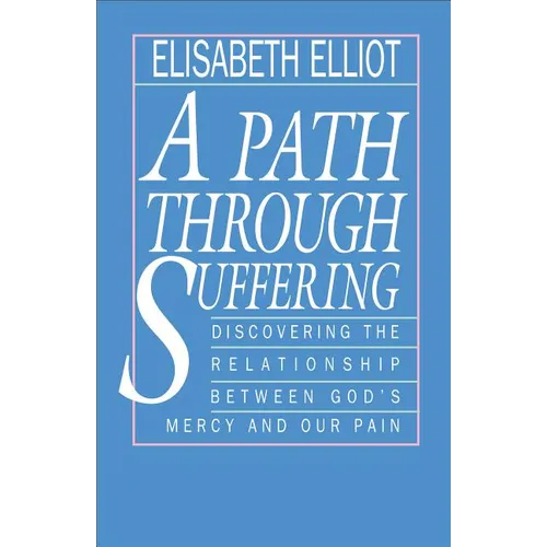 A Path Through Suffering - Paperback