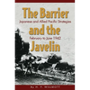 The Barrier and Javelin: Japanese and Allied Pacific Strategies, February to June 1942 - Paperback