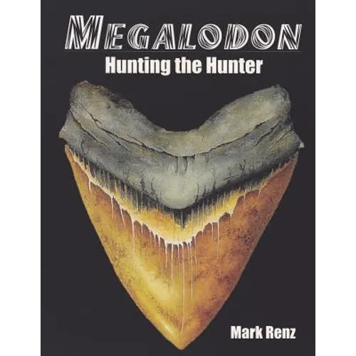 Megalodon: Hunting the Hunter - Paperback