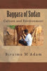 Baggara of Sudan: Culture and Environment: Culture, Traditions and Livelihood - Paperback