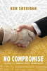 No Compromise: The Truth About Workplace Safety and Business Success - Paperback