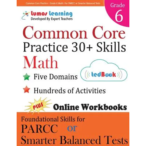 Common Core Practice - Grade 6 Math: Workbooks to Prepare for the Parcc or Smarter Balanced Test - Paperback
