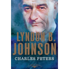Lyndon B. Johnson - Hardcover