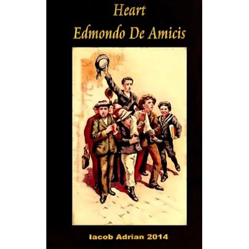 Heart Edmondo De Amicis - Paperback