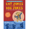 Cat Jokes vs. Dog Jokes/Dog Jokes vs. Cat Jokes: A Read-From-Both-Sides Comic Book - Paperback