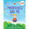 Mindfulness and Me - Paperback