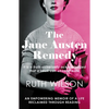 The Jane Austen Remedy: It Is a Truth Universally Acknowledged That a Book Can Change a Life - Paperback