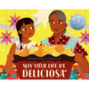 May Your Life Be Deliciosa: A Picture Book - Hardcover