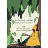 Reflective Haiku: Poems for Growing, Healing, and Restoring the Soul - Paperback