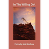 In the Willing Dirt - Paperback