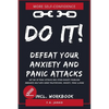 DO IT! Get rid of panic attacks and other anxiety problems: Immediate help with heart palpitations, anxiety, panic & more - Paperback