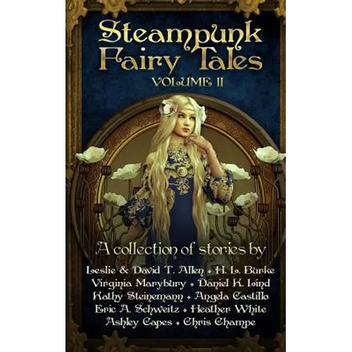 Steampunk Fairy Tales 2 - Paperback