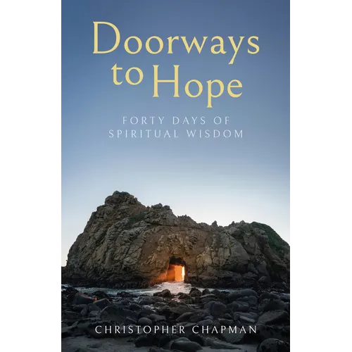 Doorways to Hope: Forty days of spiritual wisdom - Paperback