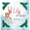 Lily the Reindeer - Hardcover