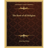 The Root of all Religion - Paperback