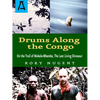 Drums Along the Congo: On the Trail of Mokele-Mbembe, the Last Living Dinosaur - Paperback