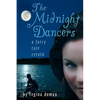 The Midnight Dancers: A Fairy Tale Retold - Hardcover