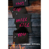 This Lie Will Kill You - Hardcover