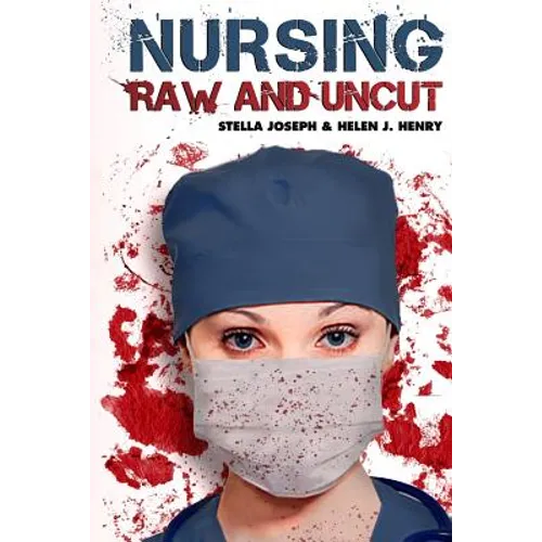 Nursing Raw and Uncut - Paperback