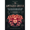 La antigua Grecia: Guía de los dioses, diosas, deidades, titanes y héroes griegos clásicos: Zeus, Poseidón, Apolo y otros (Libro para jóvenes lectores - Paperback