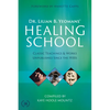 Dr. Lilian B. Yeomans' Healing School: Classic Teachings & Works Unpublished Since the 1930s - Paperback