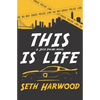 This Is Life: or Jack unravels a crooked cop ring and stops a big-gun shooter - Paperback