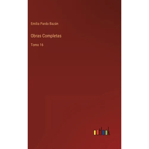 Obras Completas: Tomo 16 - Hardcover