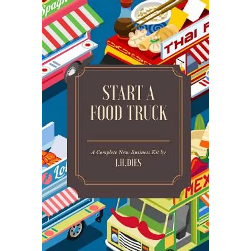 How to Start a Food Truck - Paperback