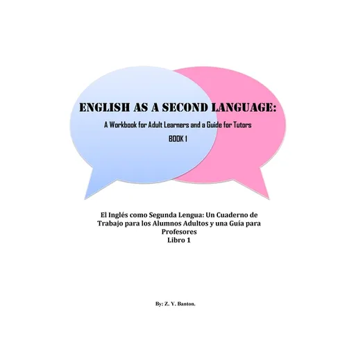 English as a Second Language: A Workbook for Adult Learners & A Guide for Tutors: Beginner Level - Paperback
