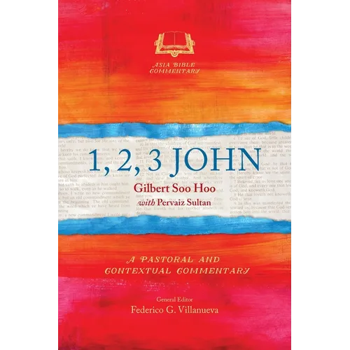 1, 2, 3 John: A Pastoral and Contextual Commentary - Paperback
