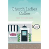 Church Ladies' Coffee - Paperback