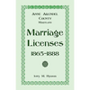 The African American Collection: Anne Arundel County, Maryland Marriage Licenses, 1865-1888 - Paperback