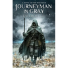 Journeyman in Gray: A Novel of the Weltheim - Paperback