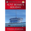 Aunt Bessie's Holiday - Paperback