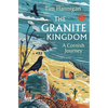 The Granite Kingdom: A Cornish Journey - Hardcover