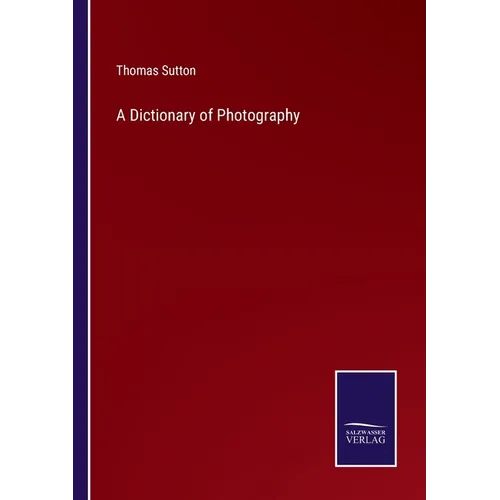 A Dictionary of Photography - Paperback