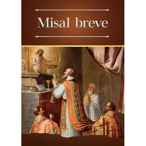 Misal breve: Ordinario bilingüe (latín-español) de la Santa Misa en la forma extraordinaria - Paperback