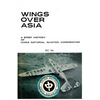 Wings Over Asia 2: A Brief History of the Chinese National Aviation Corporation - Paperback