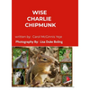Wise Charlie Chipmunk - Hardcover