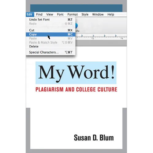 My Word!: Plagiarism and College Culture - Paperback