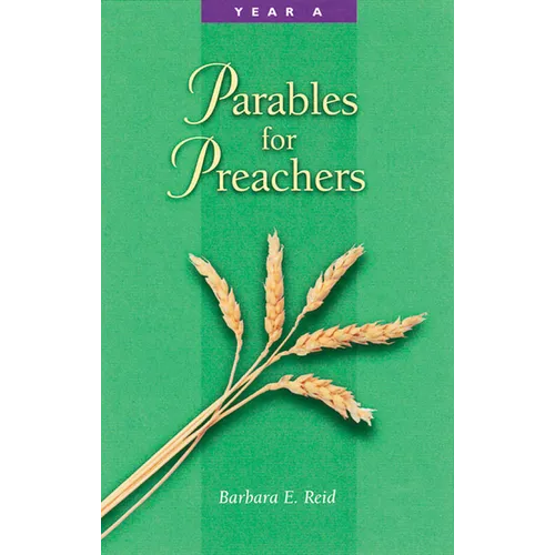 Parables for Preachers: Year A, the Gospel of Matthew - Paperback