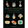 Jewelry's Shining Stars: The Next Generation: 45 Visionary Women Designers - Hardcover