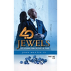 40 Jewels: Life Lessons From The Past 40 Years - Paperback