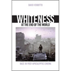 Whiteness at the End of the World: Race in Post-Apocalyptic Cinema - Paperback